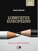 Télécharger le livre :  Lobbyistes européens