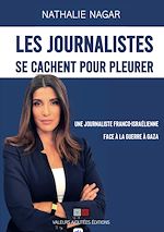 Télécharger le livre :  Les journalistes se cachent pour pleurer