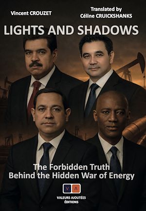 Téléchargez le livre :  Lights and shadows, The forbidden truth behind the hidden war of energy
