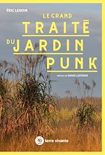 Télécharger le livre :  Le grand traité du jardin punk