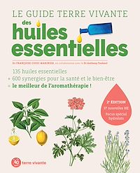 Téléchargez le livre :  Le guide Terre vivante des huiles essentielles