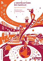 Télécharger le livre :  L'instruction en famille : apprendre autrement