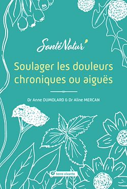 Télécharger le livre :  Soulager les douleurs chroniques ou aiguës