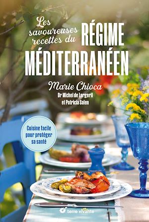 Les savoureuses recettes du régime méditerranéen | Lorgeril, Michel de. Auteur