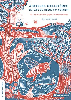 Télécharger le livre :  Abeilles mellifères, le pari du réensauvagement