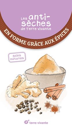 Télécharger le livre :  Les antisèches de Terre vivante : En forme grâce aux épices