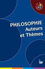Télécharger le livre :  Philosophie : Auteurs et thèmes