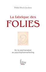 Télécharger le livre :  La fabrique des folies