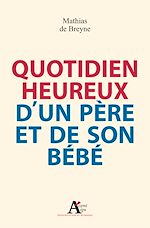 Télécharger le livre :  Quotidien heureux d'un père et de son bébé