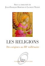 Télécharger le livre :  Les religions. Des origines au IIIème millénaire