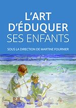 Télécharger le livre :  L'art d'éduquer ses enfants