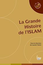 Télécharger le livre :  La Grande Histoire de l'Islam