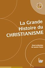 Télécharger le livre :  La Grande Histoire du christianisme