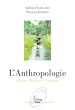 Télécharger le livre :  L'Anthropologie - Objets - Histoire - Courants