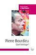Télécharger le livre :  Pierre Bourdieu - Quel héritage?