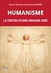Télécharger le livre :  Humanisme. Le destin d'une grande idée