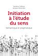 Télécharger le livre :  Initiation à l'étude du sens. 2e édition