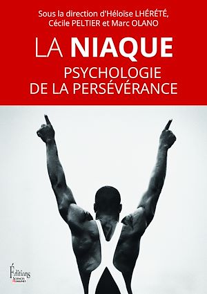 Téléchargez le livre :  La Niaque. Psychologie de la persévérance