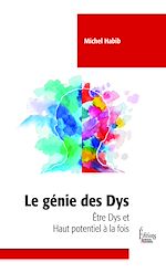 Télécharger le livre :  Le génie des Dys - Etre Dys et haut potentiel à la fois
