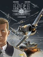 Télécharger le livre :  Adler, l'aigle à deux têtes - tome 1 - Le choix du mensonge