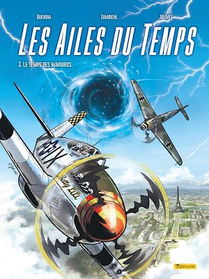 Téléchargez le livre :  Les Ailes du temps - Tome 3 - Le temps des Warbirds