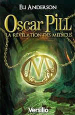 Télécharger le livre :  Oscar Pill Révélations Médicus