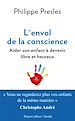 Télécharger le livre :  L'envol de la conscience: aider son enfant à devenir libre et heureux