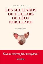 Télécharger le livre :  Les Milliards de dollars de Léon Robillard