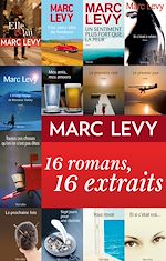 Télécharger le livre :  Marc Levy : 16 romans, 16 extraits