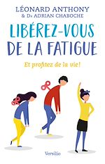 Télécharger le livre :  Libérez-vous de la fatigue - Et profitez de la vie