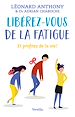 Télécharger le livre :  Libérez-vous de la fatigue - Et profitez de la vie