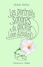 Télécharger le livre :  Les portraits sonores du docteur Léon Azoulay