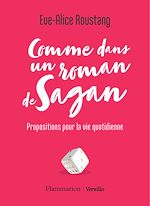 Télécharger le livre :  Comme dans un roman de Sagan - Propositions pour la vie quotidienne