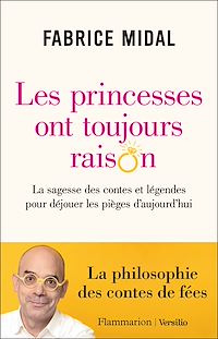 Télécharger le livre : Les princesses ont toujours raison - La sagesse des contes et légendes pour déjouer les pièges d'auj