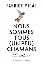 Télécharger le livre :  Nous sommes tous (un peu) chamans - Le cahier