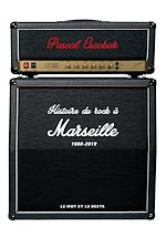 Télécharger le livre :  Histoire du rock à Marseille