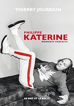 Télécharger le livre :  Philippe Katerine