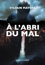 Télécharger le livre :  À l'abri du mal