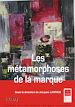 Télécharger le livre :  Les métamorphoses de la marque