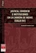 Télécharger le livre :  Justicia, comercio e instituciones en la carrera de indias (siglo XVI)