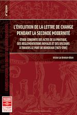Télécharger le livre :  L'évolution de la lettre de change pendant la seconde modernité