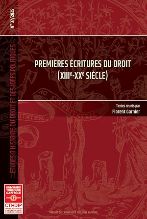 Téléchargez le livre :  Premières écritures du droit (XIIIe-XXe siècle)