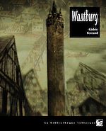 Télécharger le livre :  Wastburg
