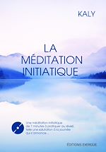 Télécharger le livre :  La méditation initiatique