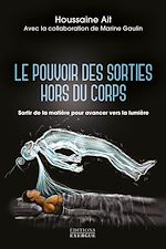 Télécharger le livre :  Le pouvoir des sorties hors du corps - Sortir de la matière pour avancer vers la lumière