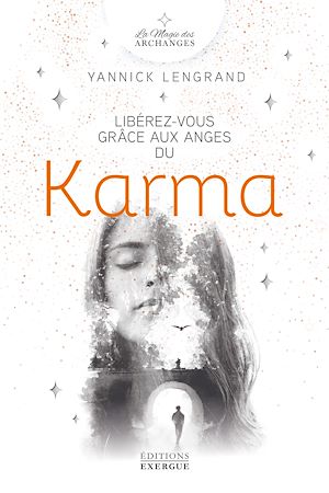 Download the eBook: Libérez-vous grâce aux anges du karma