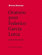 Télécharger le livre :  Oratorio pour Federico Garcia Lorca