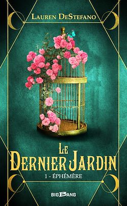 Télécharger le livre :  Le Dernier Jardin, T1 : Éphémère