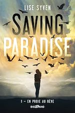 Download this eBook Saving Paradise, T1 : En proie au rêve