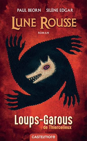 Téléchargez le livre :  Les Loups-Garous de Thiercelieux : Lune rousse